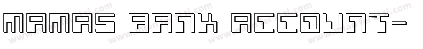 Mamas Bank Account字体转换